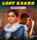 Loot Kaand S01 (2025) Hindi Completed Web Series HEVC ESub